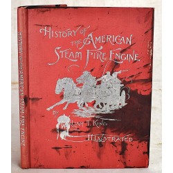 History of the American Steam Fire Engine
